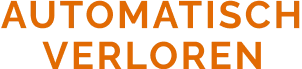 automatisch-verloren