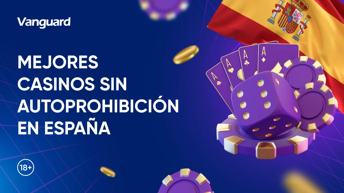 Casinos Sin Autoprohibición en España