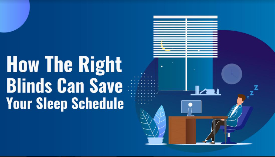 How the Right Blinds can save your sleep schedule